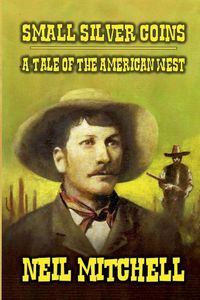 Produktbild: Small Silver Coins - A Tale of The American West
