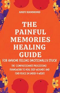 Produktbild: The Painful Memories Healing Guide