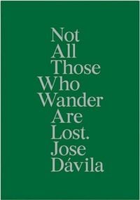 Produktbild: Jose D&aacute;vila, Not all those who wander are lost