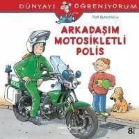 Produktbild: D&uuml;nyayi &Ouml;greniyorum - Arkadasim Motosikletli Polis