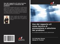 Produktbild: Uso del rapporto a3 come tecnica di prevenzione e soluzione dei problemi
