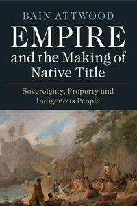 Produktbild: Empire and the Making of Native Title