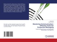Produktbild: Mastering Communication: Effective Tools for Corporate Messaging