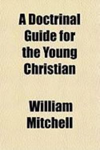 Produktbild: A Doctrinal Guide for the Young Christian