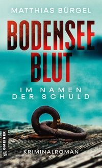 Produktbild: Bodensee-Blut&nbsp;&ndash; Im Namen der Schuld
