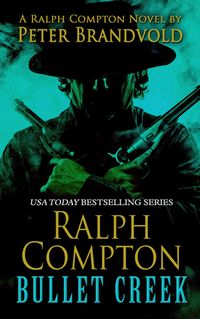 Produktbild: Ralph Compton Bullet Creek -Lp