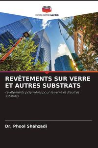 Produktbild: Rev&ecirc;tements Sur Verre Et Autres Substrats