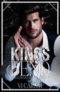 Produktbild: When kings Bend (The O'Sullivan's Brides)
