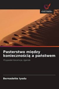 Produktbild: Pasterstwo mi&iquest;dzy konieczno&iquest;ci&iquest; a pa&iquest;stwem