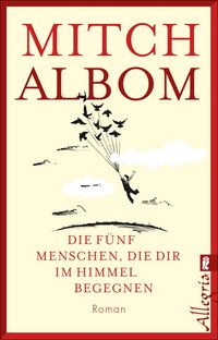 Produktbild: Die f&uuml;nf Menschen, die dir im Himmel begegnen