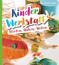 Produktbild: Kinder-Werkstatt Sticken, N&auml;hen, Weben