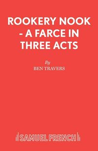 Produktbild: Rookery Nook - A Farce in Three Acts