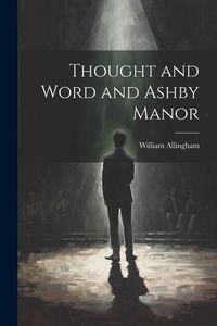 Produktbild: Thought and Word and Ashby Manor