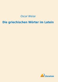 Produktbild: Die griechischen W&ouml;rter im Latein
