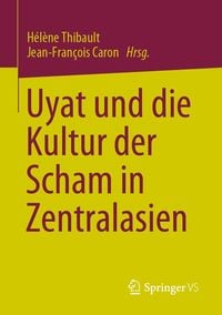 Produktbild: Uyat und die Kultur der Scham in Zentralasien