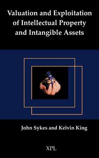 Produktbild: Valuation and Exploitation of Intellectual Property and Intangible Assets