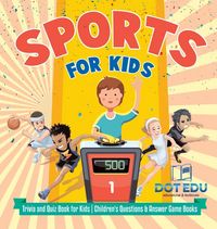 Produktbild: Sports for Kids | Trivia and Quiz Book for Kids | Children's Questions & Answer Game Books