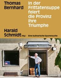Produktbild: In der Frittatensuppe feiert die Provinz ihre Triumphe