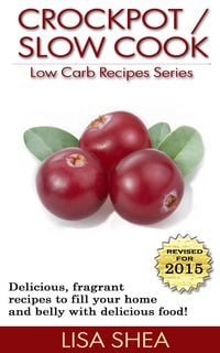 Produktbild: CrockPot / Slow Cook Low Carb Recipes (Low Carb Reference, #6)