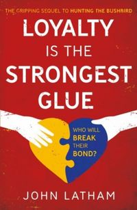 Produktbild: Loyalty is the Strongest Glue