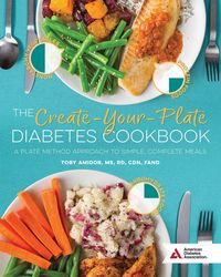 Bild vom Artikel Create-Your-Plate Diabetes Ckb vom Autor Toby Amidor