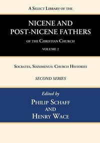 Produktbild: A Select Library of the Nicene and Post-Nicene Fathers of the Christian Church, Second Series, Volume 2