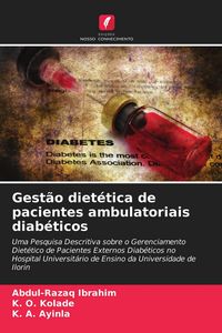 Produktbild: Gest&atilde;o diet&eacute;tica de pacientes ambulatoriais diab&eacute;ticos