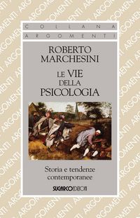 Produktbild: Le vie della psicologia. Storia e tendenze contemporanee