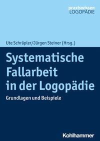 Produktbild: Systematische Fallarbeit in der Logop&auml;die