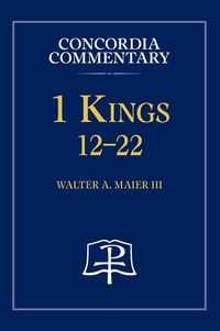 Produktbild: 1 Kings 12-22 - Concordia Commentary