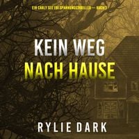 Produktbild: Kein weg nach hause (Ein Carly See FBI Spannungsthriller &mdash; Buch 3)