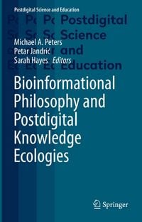 Produktbild: Bioinformational Philosophy and Postdigital Knowledge Ecologies