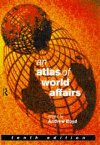 Produktbild: An Atlas of World Affairs: Tenth Edition