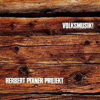 Produktbild: Pixner Projekt, H: Volksmusik!