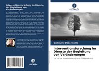 Produktbild: Interventionsforschung im Dienste der Begleitung von Ver&auml;nderungen
