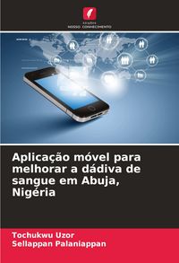 Produktbild: Aplica&ccedil;&atilde;o m&oacute;vel para melhorar a d&aacute;diva de sangue em Abuja, Nig&eacute;ria