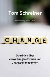Produktbild: &Uuml;berblick &uuml;ber Verwaltungsreformen und Change-Management