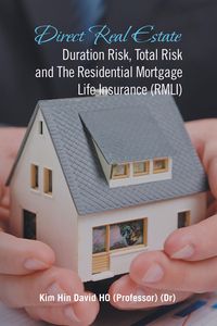 Produktbild: Direct Real Estate Duration Risk, Total Risk and the Residential Mortgage Life Insurance (Rmli)