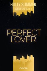 Produktbild: Perfect Lover (Boston Bad Boys Band 3)