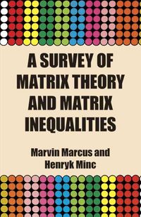 Produktbild: Marcus, M: Survey of Matrix Theory and Matrix Inequalities