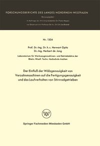 Produktbild: Der Einflu&szlig; der W&auml;lzgenauigkeit von Verzahnmaschinen auf die Fertigungsgenauigkeit und das Laufverhalten von Stirnradgetrieben
