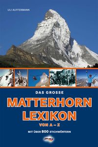 Produktbild: Das gro&szlig;e Matterhorn-Lexikon