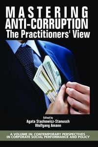 Produktbild: Mastering Anti-Corruption - The Practitioners' View