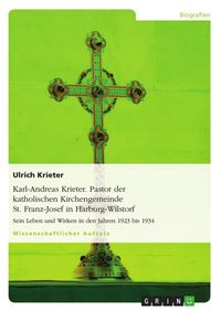 Produktbild: Karl-Andreas Krieter - Pastor der katholischen Kirchengemeinde St. Franz-Josef in Harburg-Wilstorf
