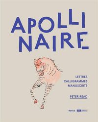 Produktbild: Apollinaire : manuscrits, lettres et calligrammes