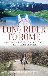 Produktbild: Long Rider to Rome: 1,400 Miles by Pilgrim Horse from Canterbury