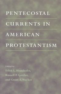 Produktbild: Pentecostal Currents in American Protestantism