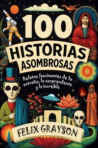 Produktbild: 100 Historias Asombrosas