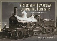 Produktbild: Victorian and Edwardian Locomotive Portraits - The South of England