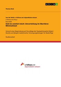 Produktbild: Und sie existiert doch: Umverteilung im libert&auml;ren Minimalstaat